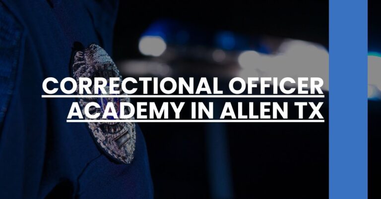 Correctional Officer Academy in Allen TX Feature Image