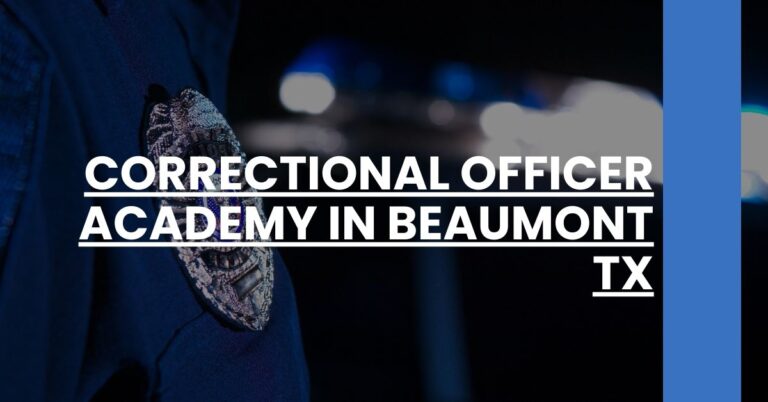 Correctional Officer Academy in Beaumont TX Feature Image