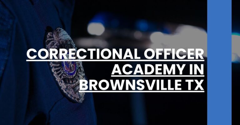 Correctional Officer Academy in Brownsville TX Feature Image