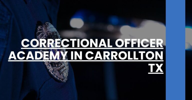 Correctional Officer Academy in Carrollton TX Feature Image