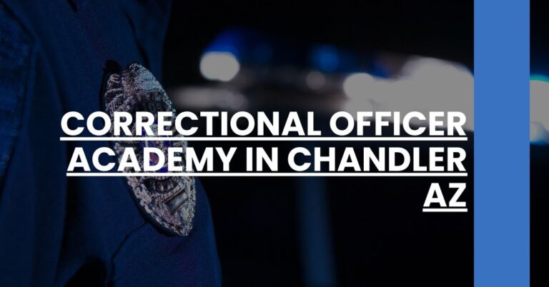 Correctional Officer Academy in Chandler AZ Feature Image