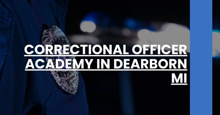 Correctional Officer Academy in Dearborn MI Feature Image