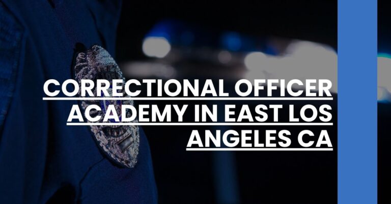 Correctional Officer Academy in East Los Angeles CA Feature Image