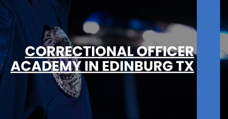 Correctional Officer Academy in Edinburg TX Feature Image