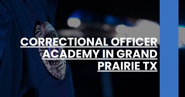 Correctional Officer Academy in Grand Prairie TX Feature Image