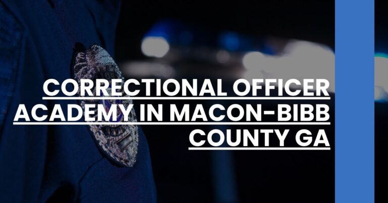 Correctional Officer Academy in Macon-Bibb County GA Feature Image