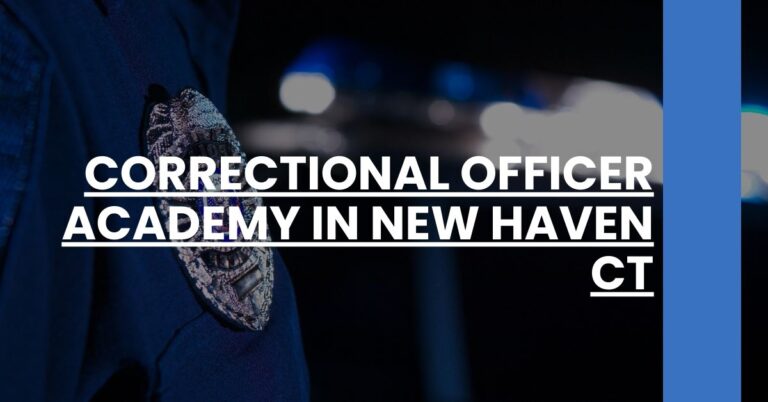 Correctional Officer Academy in New Haven CT Feature Image