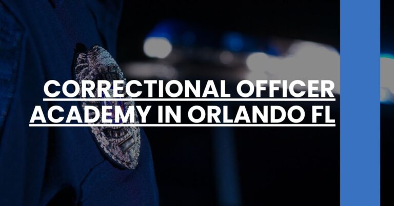 Correctional Officer Academy in Orlando FL Feature Image