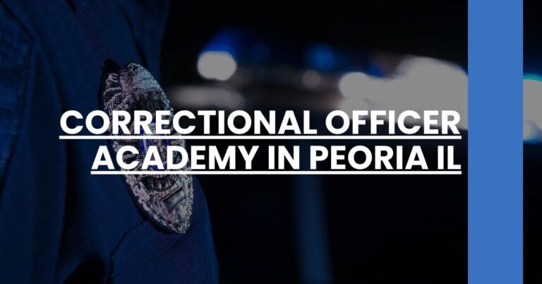 Correctional Officer Academy in Peoria IL Feature Image