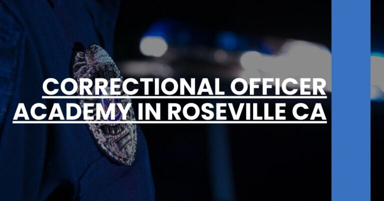 Correctional Officer Academy in Roseville CA Feature Image