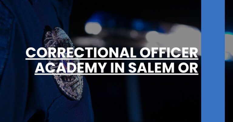 Correctional Officer Academy in Salem OR Feature Image