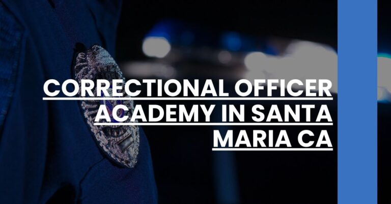 Correctional Officer Academy in Santa Maria CA Feature Image