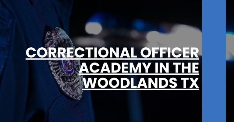 Correctional Officer Academy in The Woodlands TX Feature Image