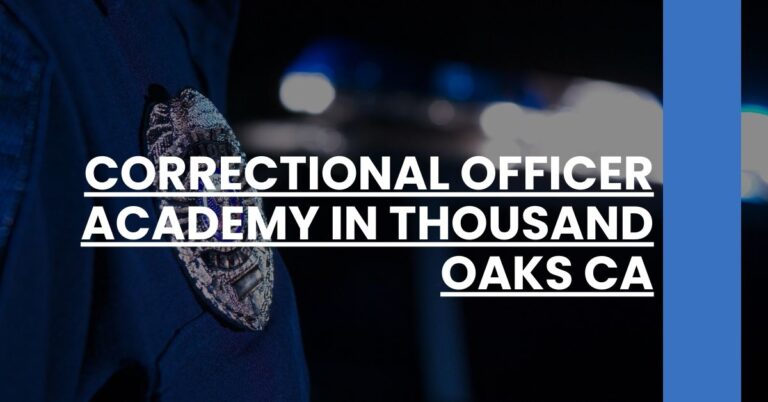 Correctional Officer Academy in Thousand Oaks CA Feature Image