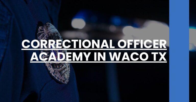 Correctional Officer Academy in Waco TX Feature Image