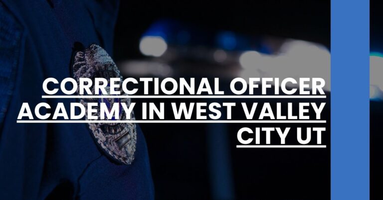 Correctional Officer Academy in West Valley City UT Feature Image