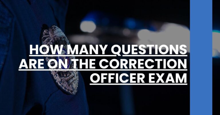 How Many Questions Are on the Correction Officer Exam Feature Image