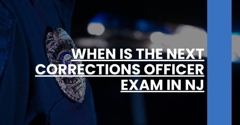 When Is the Next Corrections Officer Exam in NJ Feature Image