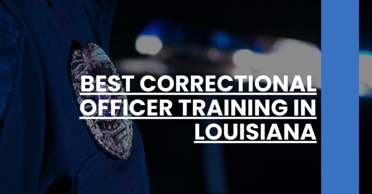 Best Correctional Officer Training In Louisiana Feature Image