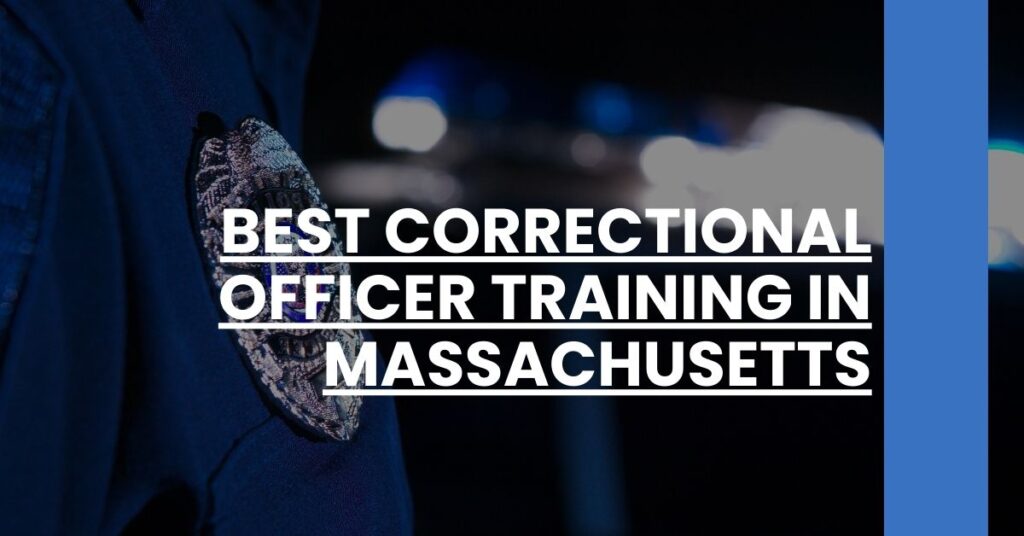 Best Correctional Officer Training In Massachusetts Feature Image