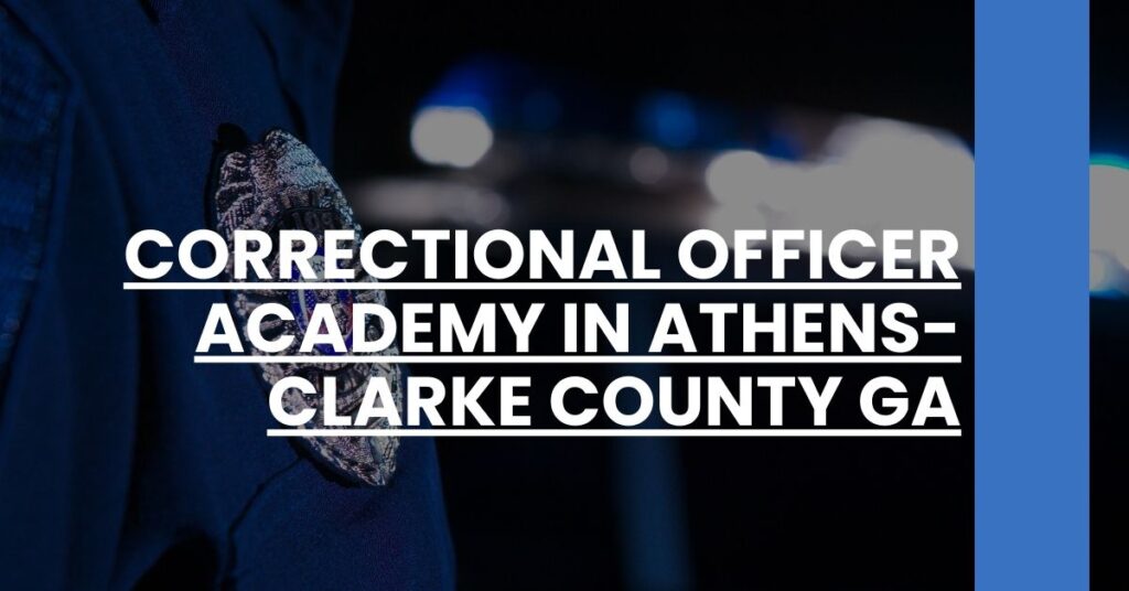 Correctional Officer Academy in Athens-Clarke County GA Feature Image