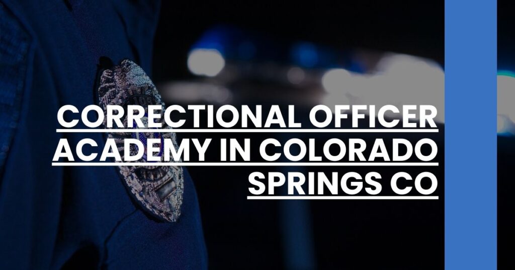 Correctional Officer Academy in Colorado Springs CO Feature Image