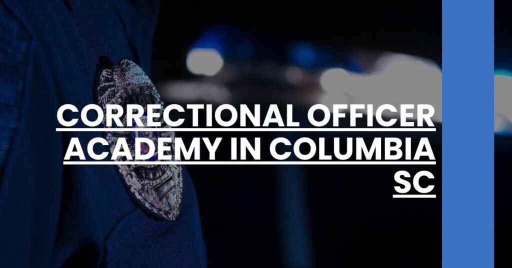 Correctional Officer Academy in Columbia SC Feature Image