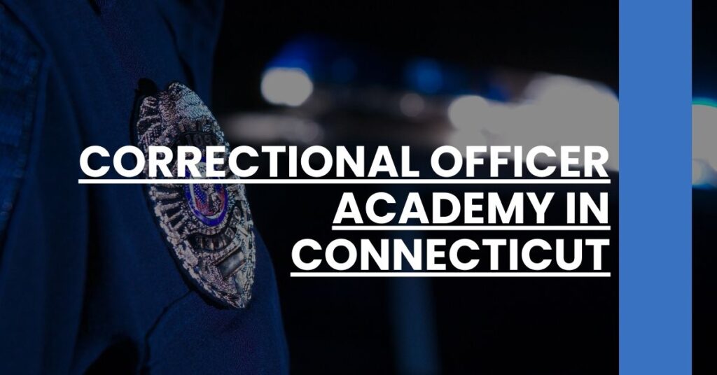 Correctional Officer Academy in Connecticut Feature Image