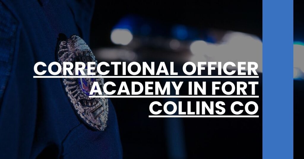 Correctional Officer Academy in Fort Collins CO Feature Image