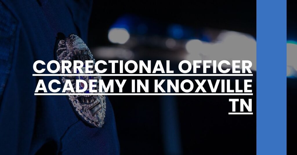 Correctional Officer Academy in Knoxville TN Feature Image