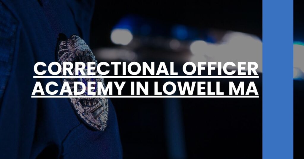 Correctional Officer Academy in Lowell MA Feature Image