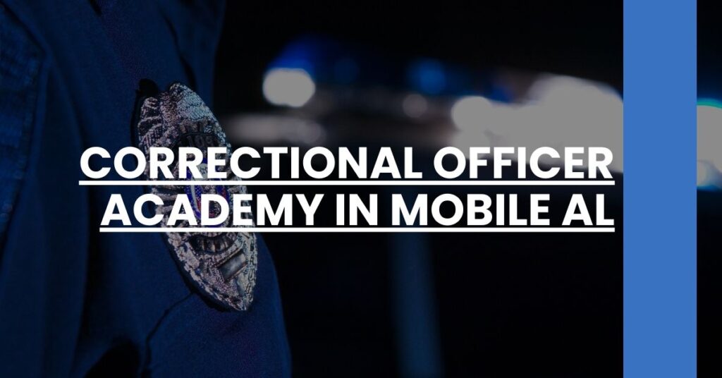 Correctional Officer Academy in Mobile AL Feature Image