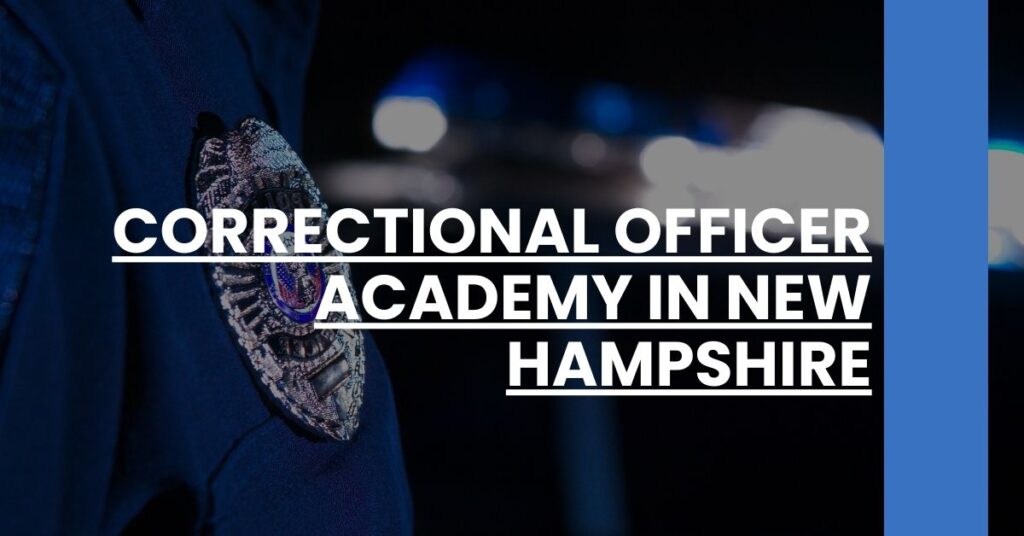 Correctional Officer Academy in New Hampshire Feature Image