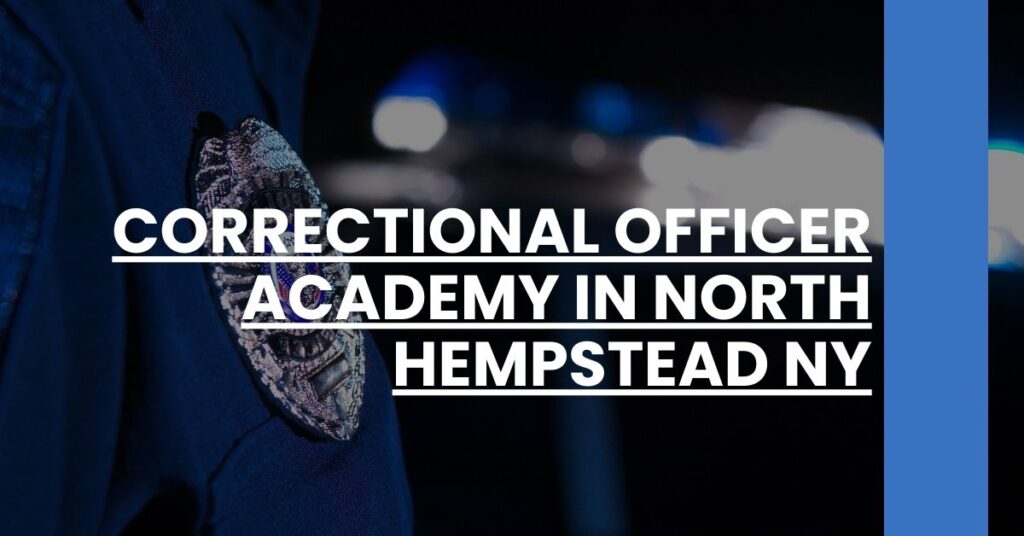 Correctional Officer Academy in North Hempstead NY Feature Image