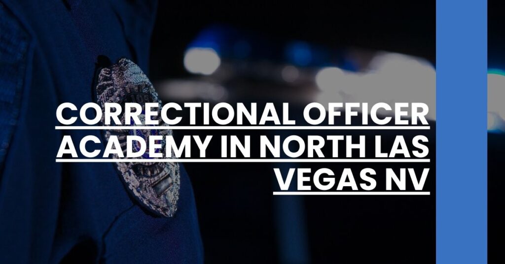 Correctional Officer Academy in North Las Vegas NV Feature Image