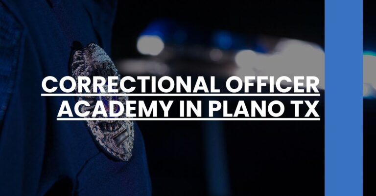 Correctional Officer Academy in Plano TX Feature Image