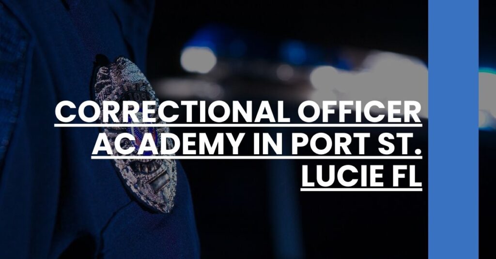 Correctional Officer Academy in Port St. Lucie FL Feature Image