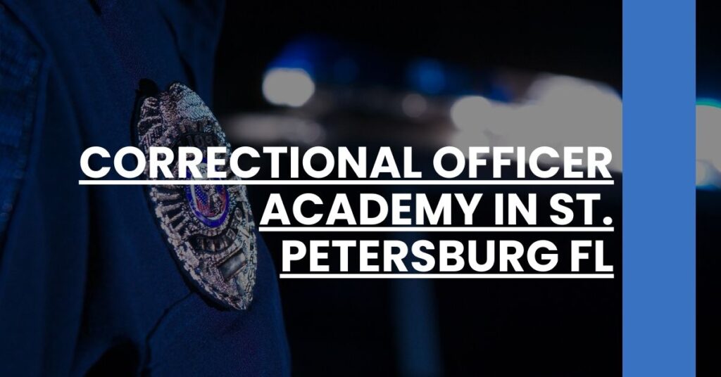 Correctional Officer Academy in St. Petersburg FL Feature Image