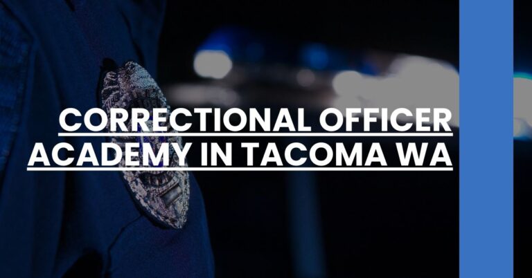 Correctional Officer Academy in Tacoma WA Feature Image