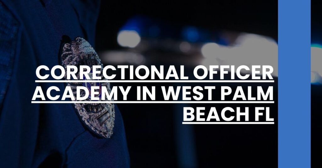 Correctional Officer Academy in West Palm Beach FL Feature Image