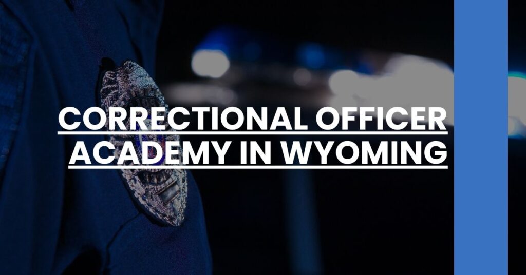 Correctional Officer Academy in Wyoming Feature Image