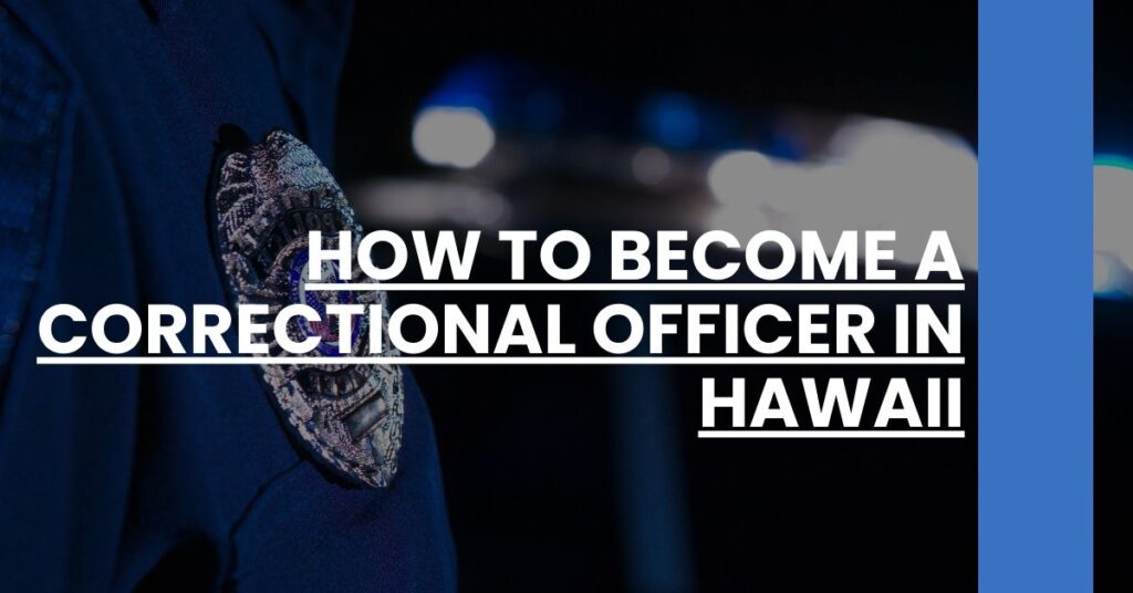 How to Become a Correctional Officer in Hawaii Feature Image