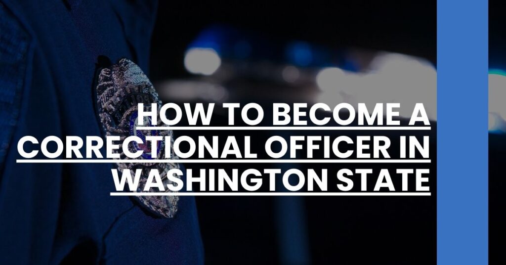 How to Become a Correctional Officer in Washington State Feature Image