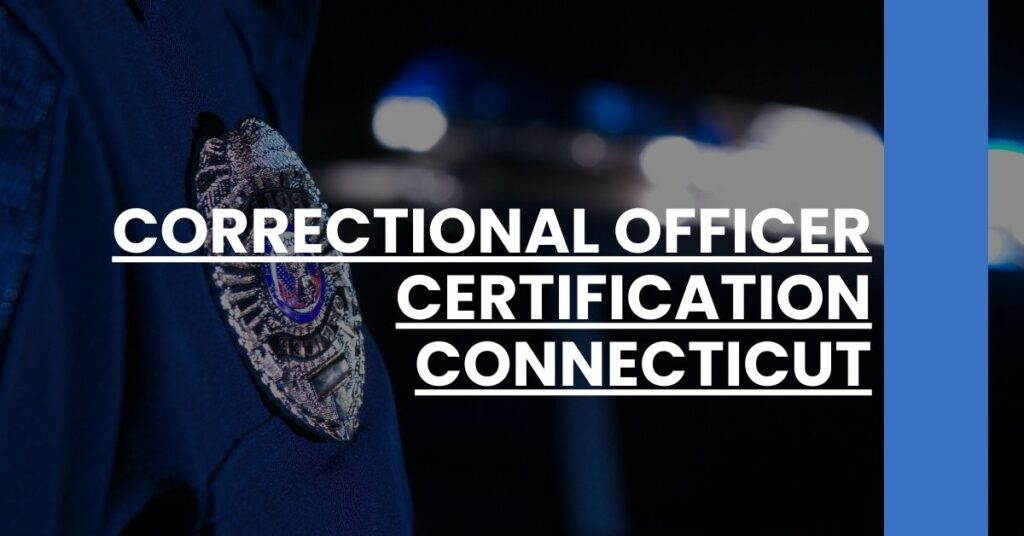 Correctional Officer Certification Connecticut Feature Image