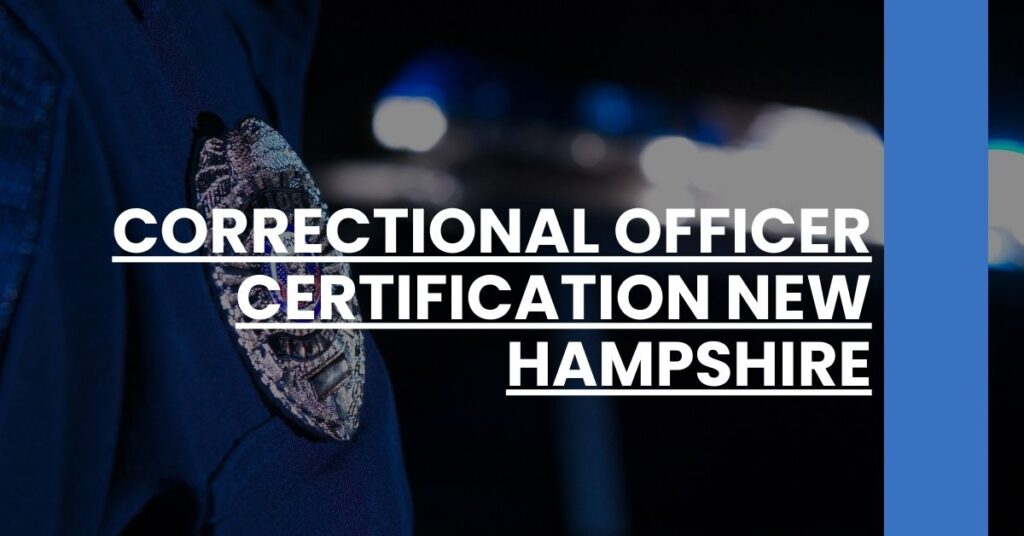 Correctional Officer Certification New Hampshire Feature Image