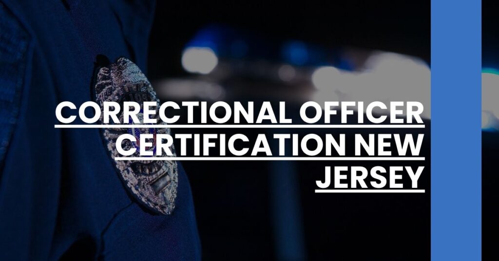 Correctional Officer Certification New Jersey Feature Image