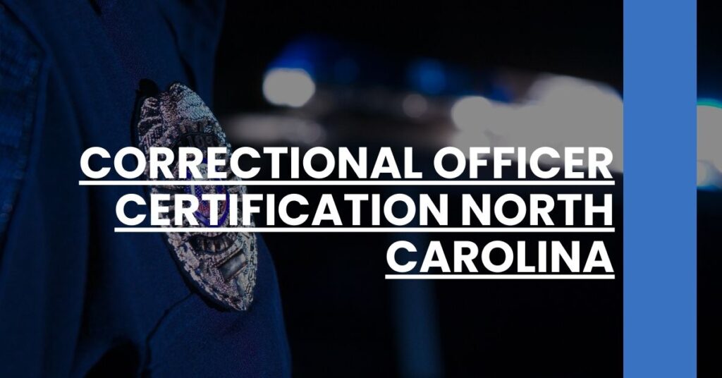 Correctional Officer Certification North Carolina Feature Image