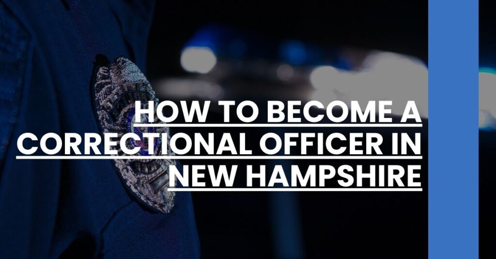 How to Become a Correctional Officer in New Hampshire Feature Image